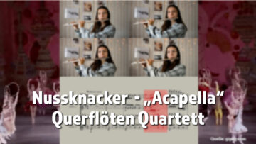 Nussknacker Querflöten Quartett