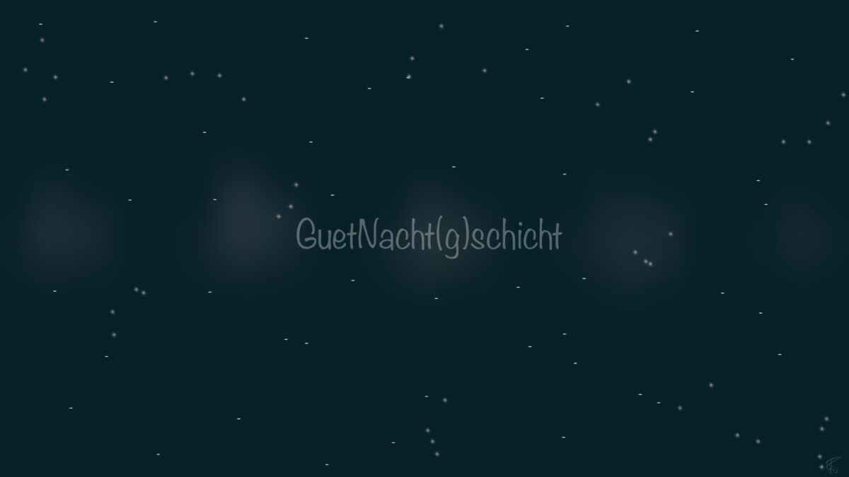 GuetNacht(g)Schicht