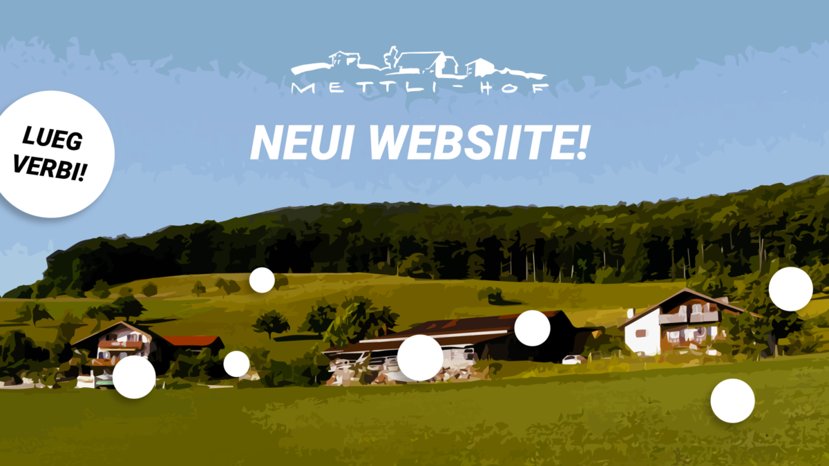 Neue Webseite Mettlihof
