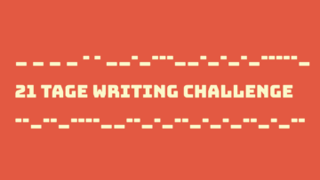 21 tage writing challenge