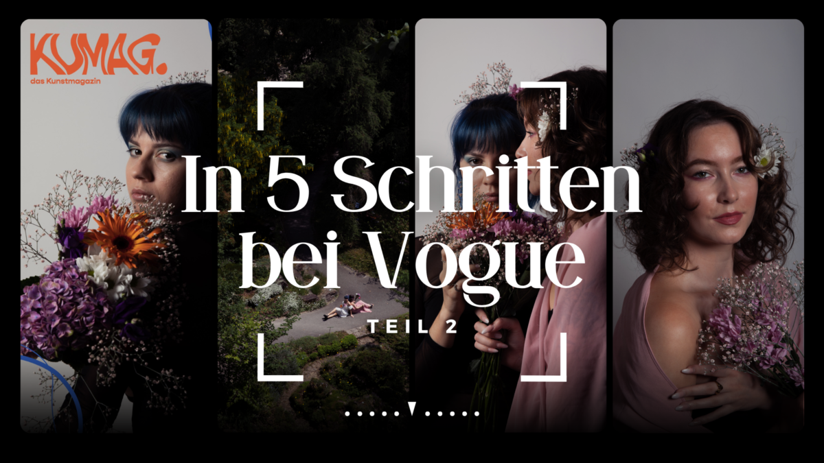 In 5 Schritten bei Vogue - Teil 2
