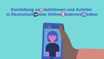 Beitragsbild - Darstellungen von Autistinnen und Autisten in Deutschschweizer Online-Boulevardmedien