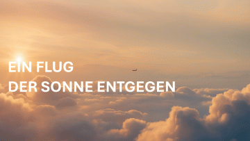 Ein Flug der Sonne entgegen