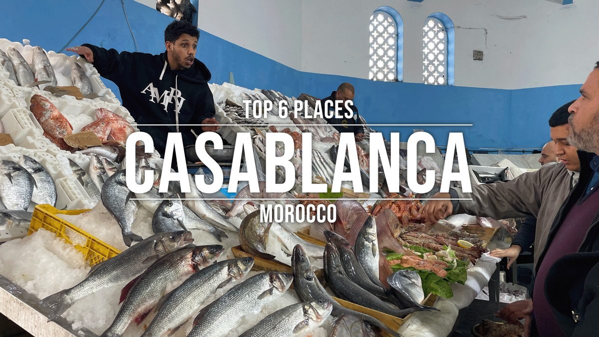 Top 6 Places Casablanca