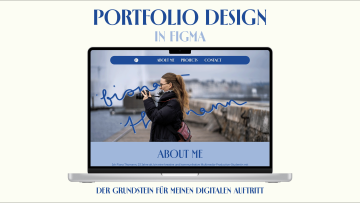 Portfolio Design in figma: Der Grundstein für meinen digitalen Auftritt